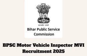 Bihar BPSC MVI Recruitment 2025 – Apply Online for 28 Motor Vehicle Inspector Posts