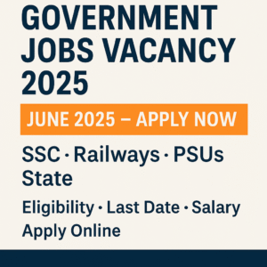 Government Jobs June 2025 Notification