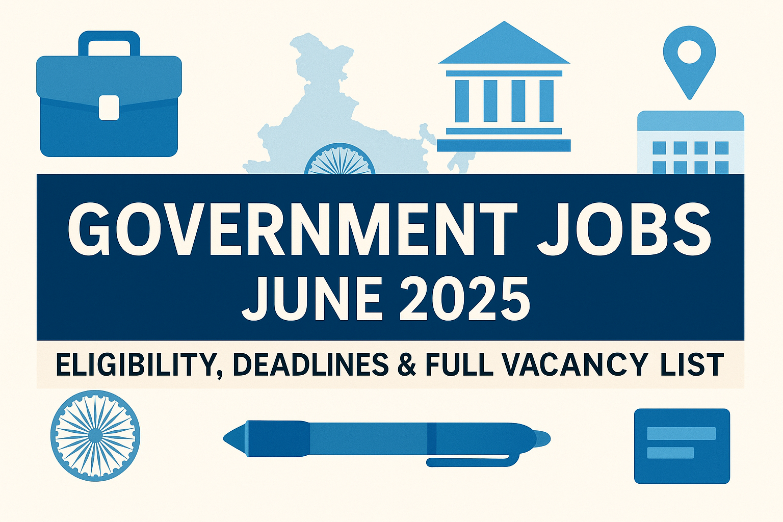 Government Jobs June 2025